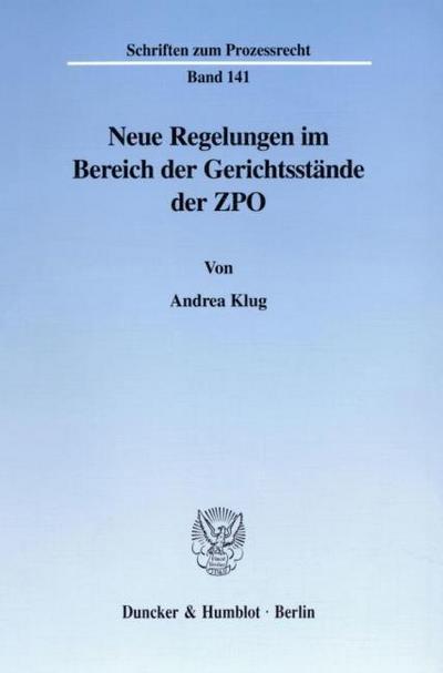 Neue Regelungen im Bereich der Gerichtsstände der ZPO.