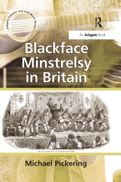 Blackface Minstrelsy in Britain