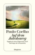 Auf dem Jakobsweg: Tagebuch einer Pilgerreise nach
