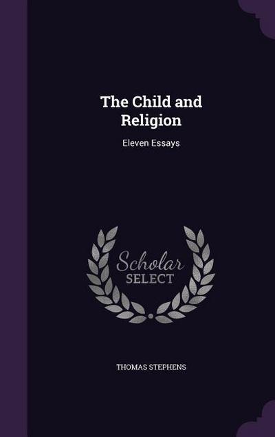 The Child and Religion: Eleven Essays