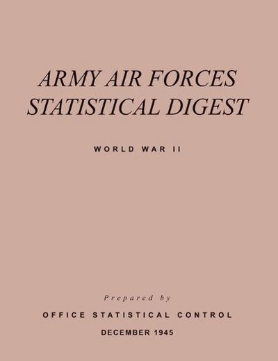 Army Air Forces Statistical Digest World War II