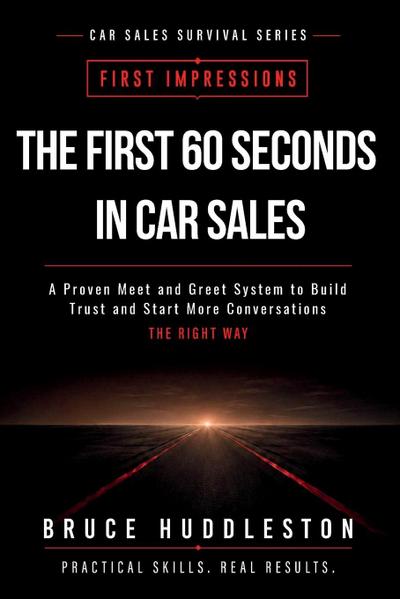 The First 60 Seconds in Car Sales