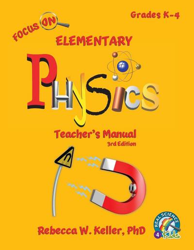 Focus On Elementary Physics Teacher’s Manual 3rd Edition