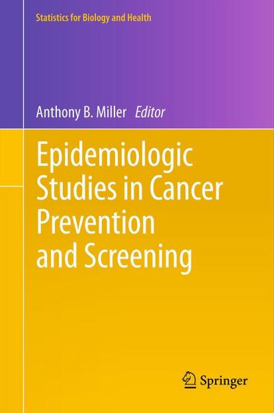 Epidemiologic Studies in Cancer Prevention and Screening