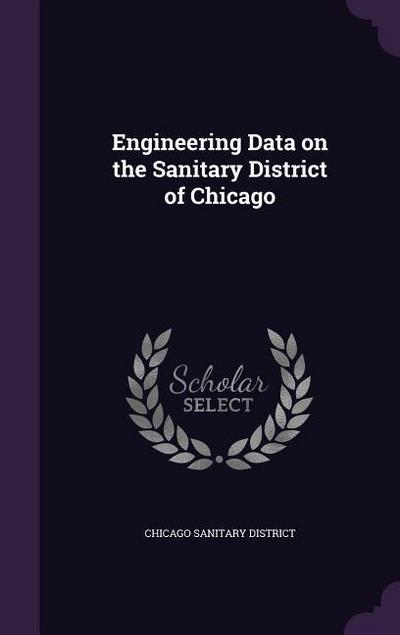Engineering Data on the Sanitary District of Chicago