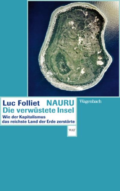 Nauru, die verwüstete Insel 