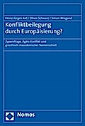 Konfliktbeilegung durch Europäisierung?