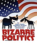 Bizarre Politics