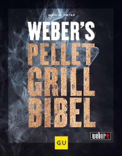 Weber’s Pelletgrillbibel