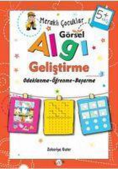 Merakli Cocuklar Görsel Algi Gelistirme 5 Yas