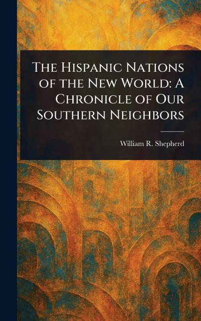 The Hispanic Nations of the New World
