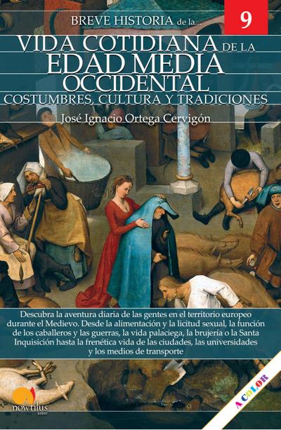 Breve historia de la vida cotidiana de la Edad Media occidental