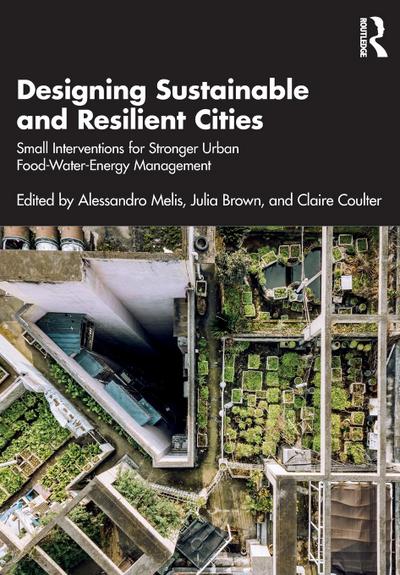 Designing Sustainable and Resilient Cities
