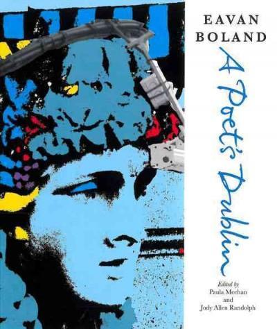Eavan Boland: A Poet’s Dublin