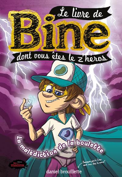 Le livre de Bine dont vous êtes le z’héros