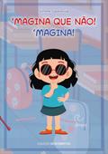 ’Magina que não. ’Magina!