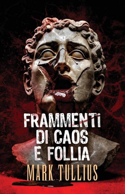 Frammenti di Caos e Follia