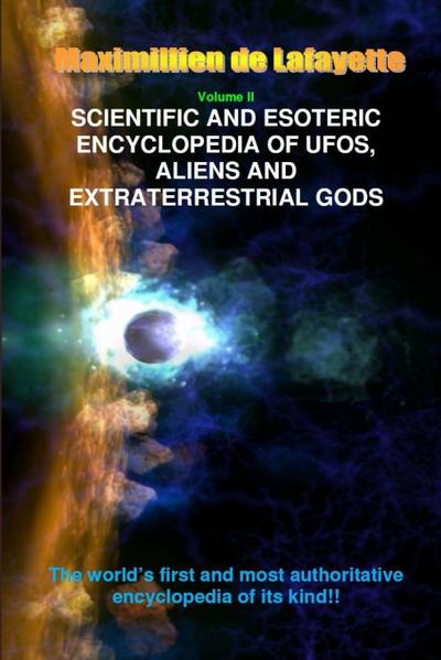 V2. Scientific and Esoteric Encyclopedia of UFOs, Aliens and Extraterrestrial Gods