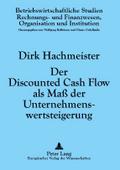 Der Discounted Cash Flow als Maß der Unternehmenswertsteigerung
