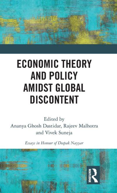 Economic Theory and Policy amidst Global Discontent