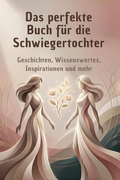 Das perfekte Buch für die Schwiegertochter
