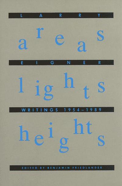 Areas Lights Heights: Writings 1954-1989
