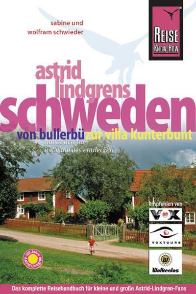 Astrid Lindgrens Schweden: Von Bullerbü zur Villa Kunterbunt