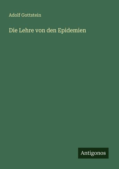 Die Lehre von den Epidemien