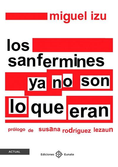 Los sanfermines no son lo que eran
