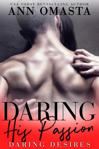 Daring his Passion (Daring Desires, #2)