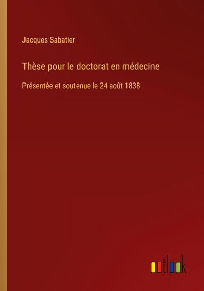 Thèse pour le doctorat en médecine