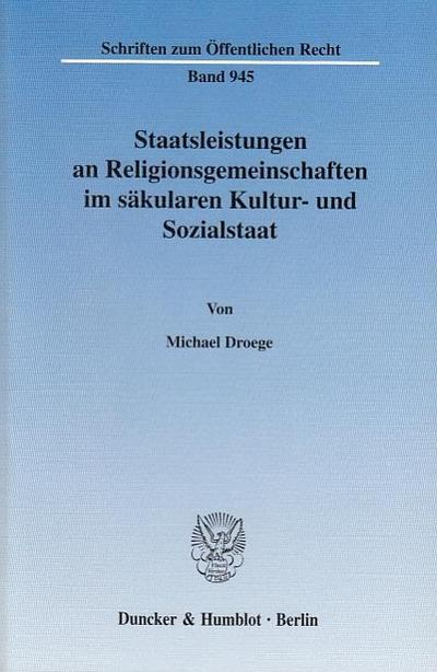 Staatsleistungen an Religionsgemeinschaften im säkularen Kultur- und Sozialstaat.