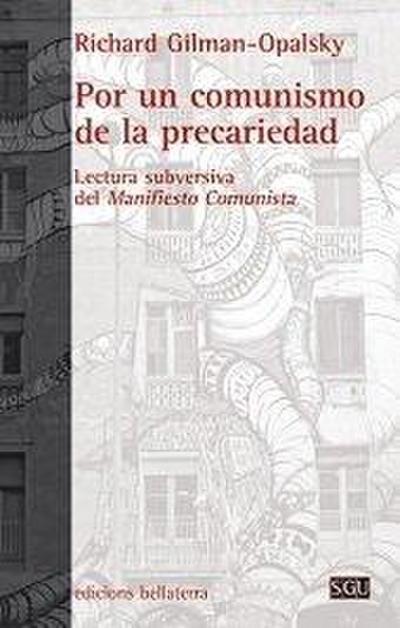 Por un comunismo de la precariedad : lectura subversiva del manifiesto comunista