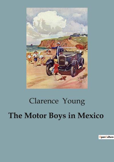 The Motor Boys in Mexico