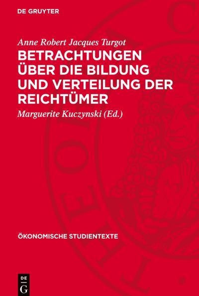 Betrachtungen über die Bildung und Verteilung der Reichtümer