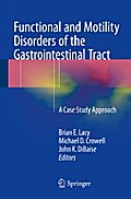 Functional and Motility Disorders of the Gastrointestinal Tract