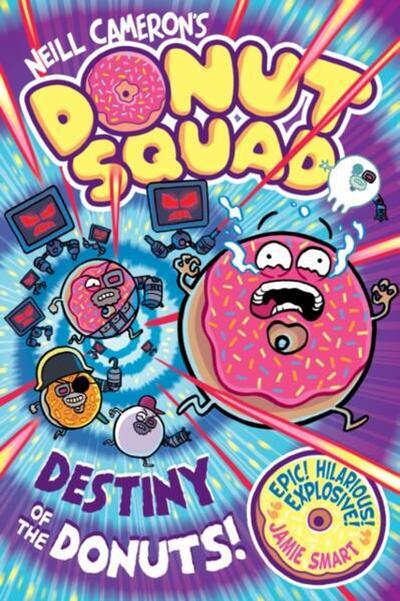 Donut Squad: Destiny of the Donuts