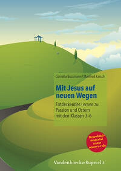 Mit Jesus auf neuen Wegen