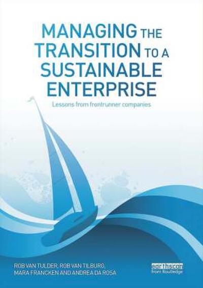 Managing the Transition to a Sustainable Enterprise