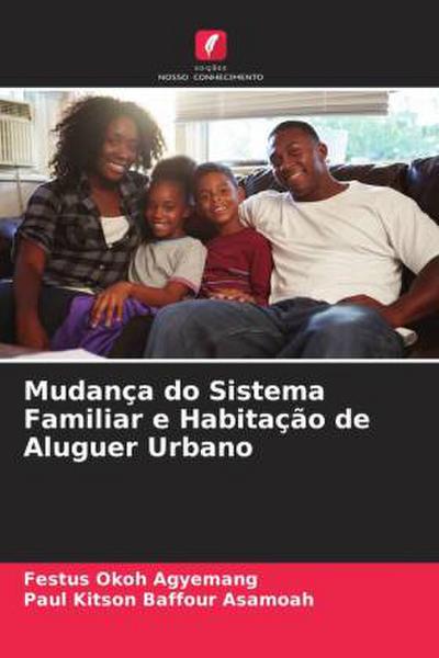 Mudança do Sistema Familiar e Habitação de Aluguer Urbano