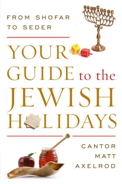 Your Guide to the Jewish Holidays