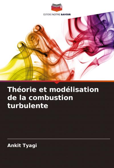 Théorie et modélisation de la combustion turbulente