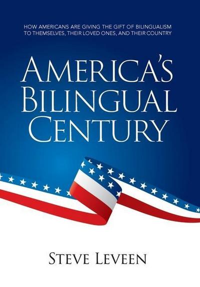 America’s Bilingual Century