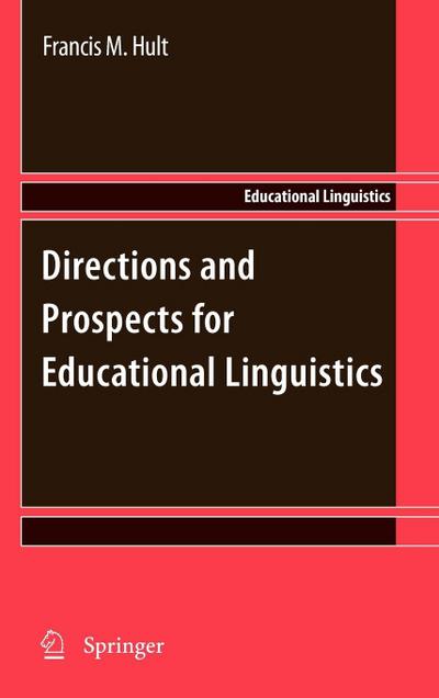 Directions and Prospects for Educational Linguistics