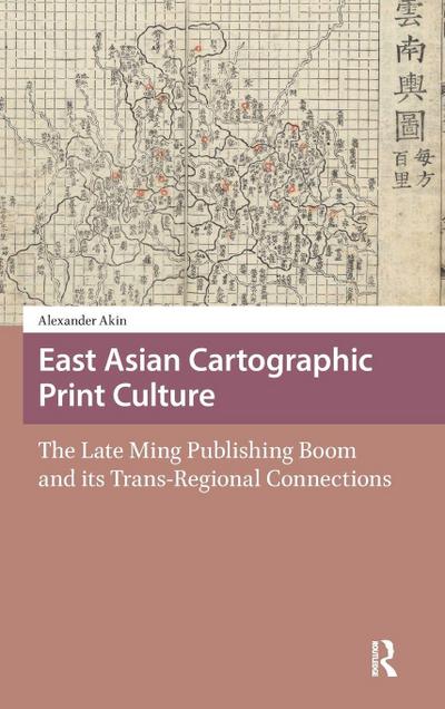 East Asian Cartographic Print Culture