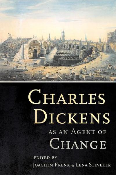 Charles Dickens as an Agent of Change