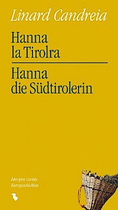 Hanna la Tirolra - Hanna die Südtirolerin