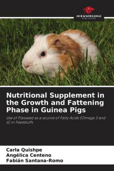 Nutritional Supplement in the Growth and Fattening Phase in Guinea Pigs
