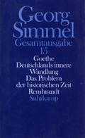 Gesamtausgabe Goethe. Deutschlands innere Wandlung. Das Problem der historischen Zeit. Rembrandt