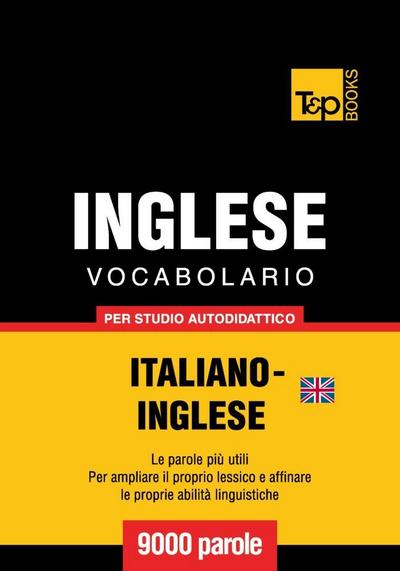 Vocabolario Italiano-Inglese (BR) per studio autodidattico - 9000 parole
